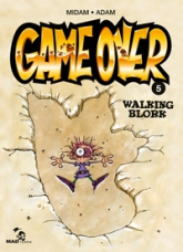 Game Over, Tome 5 : Walking Blork
