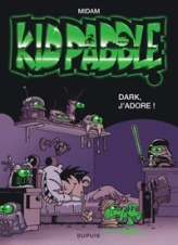 Kid Paddle, Tome 10 : Dark, j'adore !