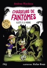 Chasseurs de fantômes - tome 09 : Alerte à la momie
