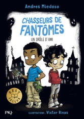 Chasseurs de fantômes, tome 1 : Un drôle d'ami