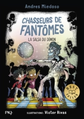 Chasseurs de fantômes - tome 10 : La salsa du démon