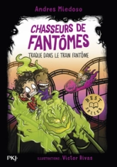 Chasseurs de fantômes - Tome 11 - Traque dans le train fantôme
