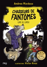 Chasseurs de fantômes - Tome 12 : Gare au garou