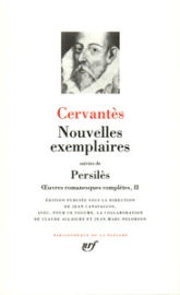 Cervantes : Oeuvres romanesques complètes - La Pléiade