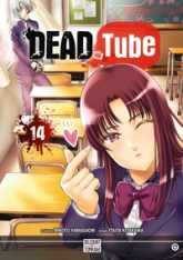 Dead tube, tome 14