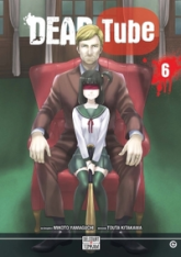 Dead tube, tome 6
