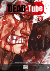 Dead tube, tome 8