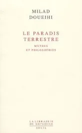 Le Paradis terrestre : Mythes et philosophies