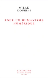 Pour un humanisme numérique
