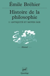 Histoire de la Philosophie, tome 1 : Antiquité et Moyen-Age