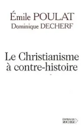 Le Christianisme à contre-histoire