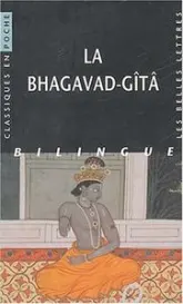 La Bhagavad-Gîtâ : Edition bilingue