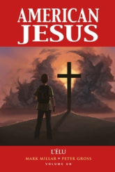 American Jesus, tome 1 : L'élu