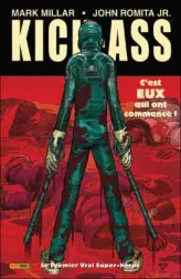 Kick-Ass, tome 1 : Le premier vrai super-héros