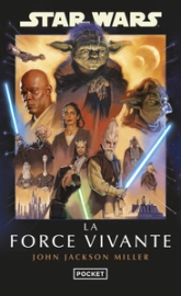 Star Wars : La Force Vivante