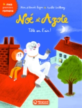 Noé et Azote, tome 7 : Tête en l'air !