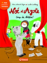 Noé et Azote, tome 9 : Coup de Théâtre