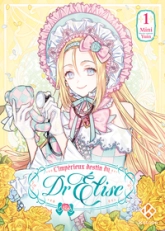 L'Impérieux Destin du Dr Elise, tome 1