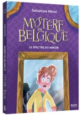 Mystère en Belgique : Le spectre du miroir