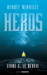 Héros, tome 1 : Le Réveil
