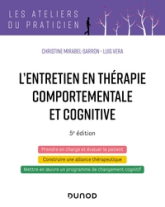 L'entretien en thérapie comportementale et cognitive - 4e éd.