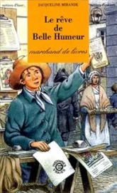 Le rêve de Belle Humeur. Marchand de livres