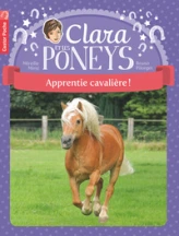 Clara et les poneys, Tome 1 : Apprentie cavalière !