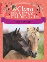 Clara et les poneys, tome 9 : Tous à cheval !