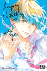 Anyway, I'm falling in love with you, tome 3