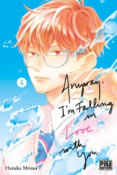Anyway, I'm falling in love with you, tome 4