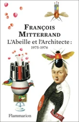 L'Abeille et l'Architecte : 1975-1976: Édition anniversaire 150 ans