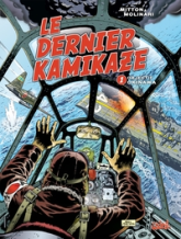 Le dernier kamikaze, Tome 1 : Objectif Okinawa