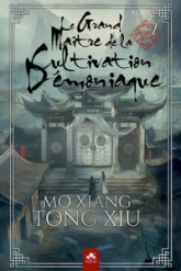 Le grand maître de la cultivation démoniaque, tome 2