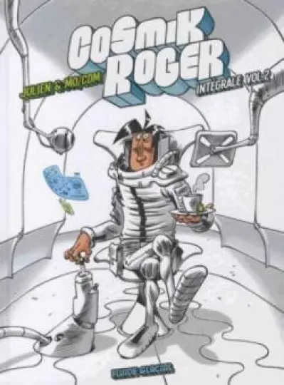 Cosmik Roger - Intégrale, tome 2