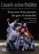 L'avant-scène théâtre : Tous mes rêves partent de gare d'Austerlitz
