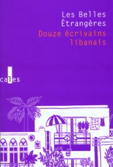 Les Belles Etrangères : Douze écrivains libanais (1DVD)