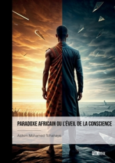 Paradoxe africain ou l'éveil de la conscience