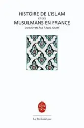 Histoire de l'islam et des musulmans en France du Moyen Age à nos jours