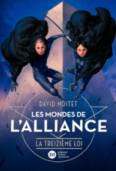 Les Mondes de l'Alliance, tome 3 : La Treizième Loi