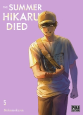 The summer Hikaru died, tome 5