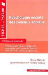 Psychologie sociale des Réseaux Sociaux: 10 fiches pour comprendre