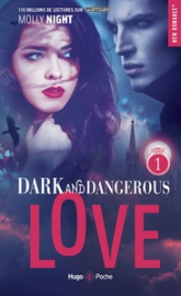 Dark and dangerous love, Saison 1