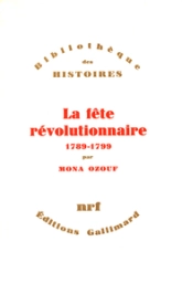 La Fête révolutionnaire (1789-1799)
