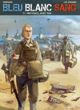 Bleu Blanc Sang, tome 1 : Provence, Août 1944