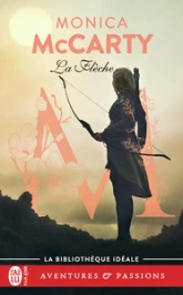 Les chevaliers des Highlands, tome 9 : La Flèche