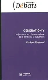Génération Y. Les jeunes et les réseaux sociaux, de la dérision à la subversion