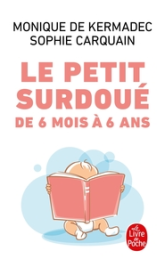 Le petit surdoué de 6 mois à 6 ans