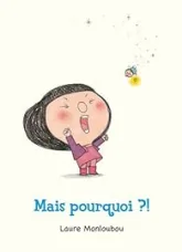 Mais pourquoi ?