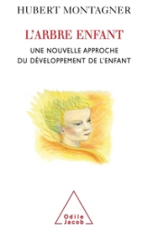 L'arbre enfant : Une nouvelle approche du développement de l'enfant