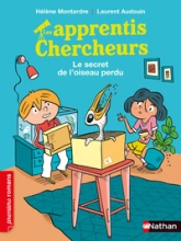 Les apprentis chercheurs, tome 8 : Le secret de l'oiseau perdu